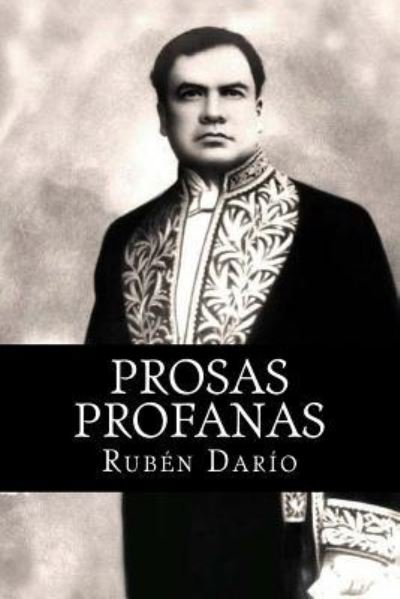 Cover for Ruben Dario · Prosas profanas (Paperback Bog) (2018)