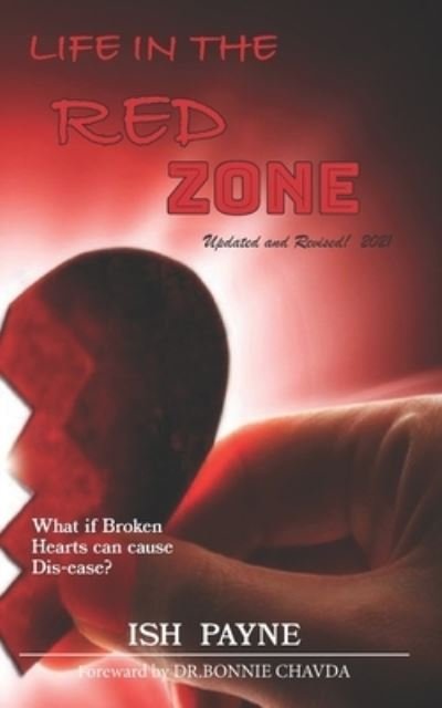 Life in the RED Zone - Ish Payne - Bøger - Createspace Independent Publishing Platf - 9781986533430 - 3. april 2018