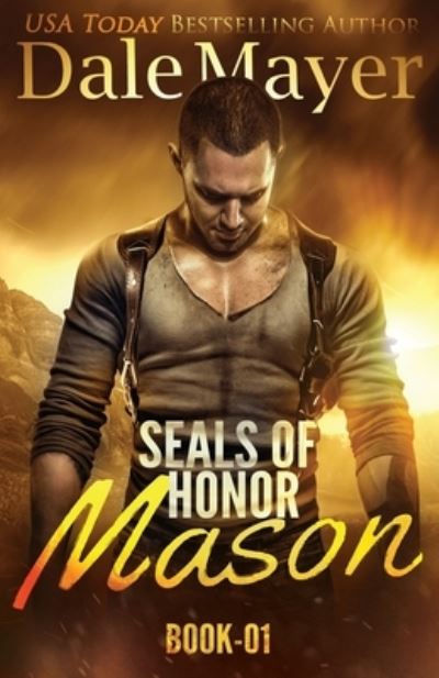 Cover for Dale Mayer · SEALs of Honor - Seals of Honor (Paperback Book) (2019)