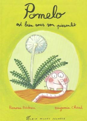 Cover for Ramona Badescu · Pomelo Est Bien Sous Son Pissenlit (Paperback Book) [French edition] (2002)