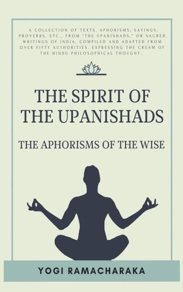 Cover for Yogi Ramacharaka · The spirit of the Upanishads (Hardcover bog) (2021)