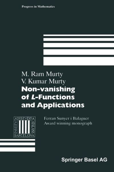 Non-vanishing of L-Functions and Applications - Progress in Mathematics - Ram M. Murty - Bøger - Springer Basel - 9783034898430 - 23. august 2014