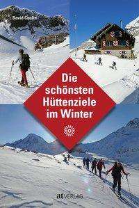 Cover for David Coulin · Die SchÃ¶nsten HÃ¼ttenziele Im Winter (Book)