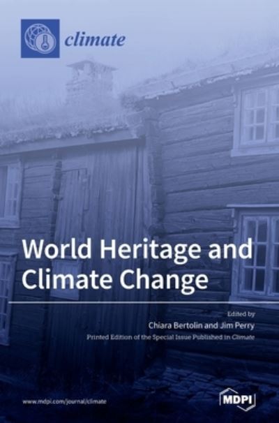 Cover for Chiara Bertolin · World Heritage and Climate Change: Impacts and Adaptation (Gebundenes Buch) (2020)