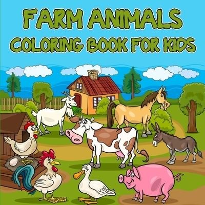 Cover for Moty M Publisher · Farm Animals Coloring Book for Kids (Pocketbok) (2021)