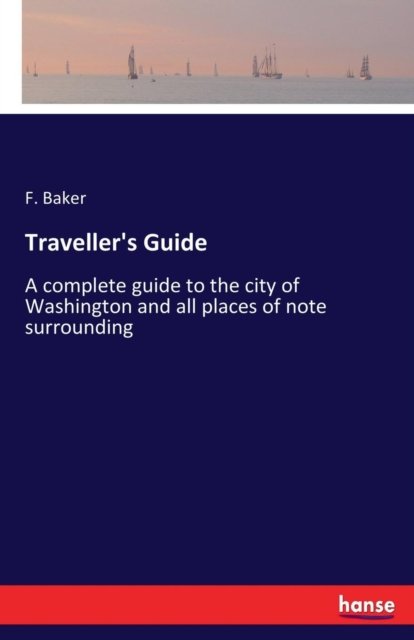 Cover for F Baker · Traveller's Guide (Taschenbuch) (2017)