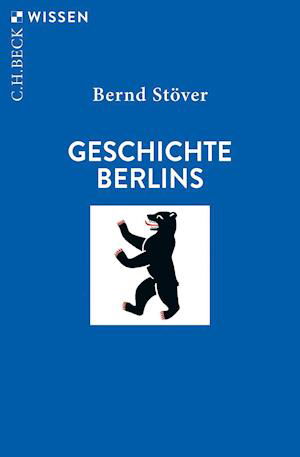 Cover for Bernd Stöver · Geschichte Berlins (Paperback Book) (2021)