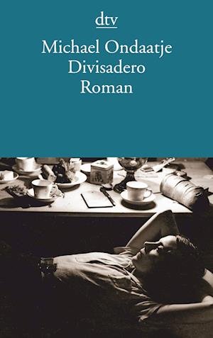 Cover for Michael Ondaatje · Dtv Tb.13743 Ondaatje.divisadero (Buch)