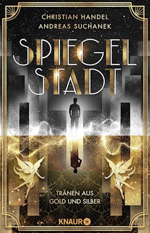 Cover for Christian Handel · Spiegelstadt. Tränen aus Gold und Silber (Book) (2023)