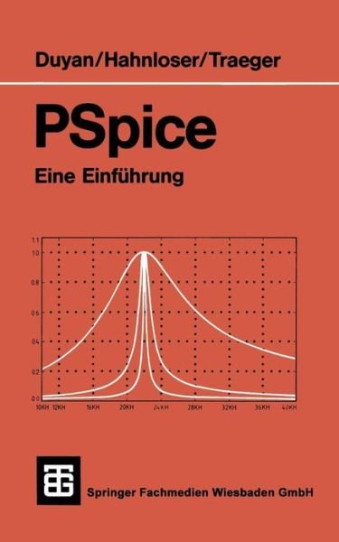 Cover for Harun Duyan · Pspice: Eine Einfuhrung - Teubner-studienskripten Elektrotechnik (Paperback Book) [German, 1991 edition] (1991)