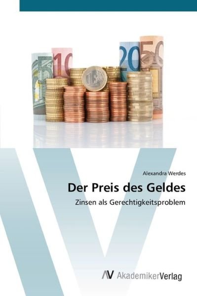 Cover for Werdes · Der Preis des Geldes (Book) (2012)