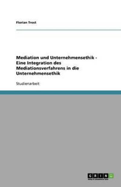 Cover for Trost · Mediation und Unternehmensethik - (Book) [German edition] (2013)