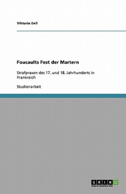 Cover for Dell · Foucaults Fest der Martern (Book) [German edition] (2009)