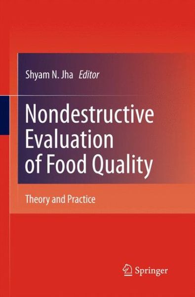 Cover for Shyam N Jha · Nondestructive Evaluation of Food Quality: Theory and Practice (Taschenbuch) [2010 edition] (2014)