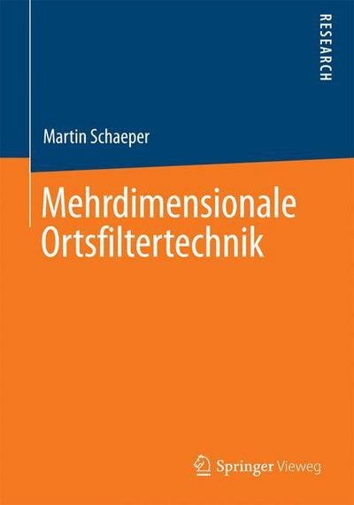 Cover for Martin Schaeper · Mehrdimensionale Ortsfiltertechnik (Innbunden bok) [2014 edition] (2014)