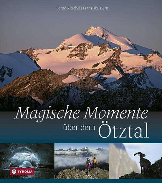 Cover for Ritschel · Magische Momente über d.Ötztal (Bog)