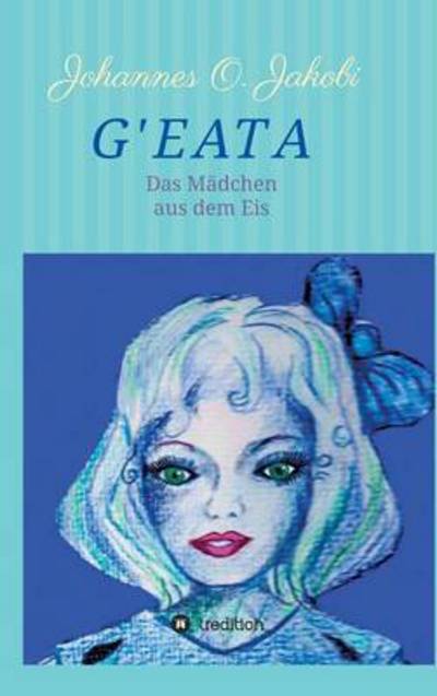 Cover for Johannes O Jakobi · G'eata (Hardcover Book) (2015)