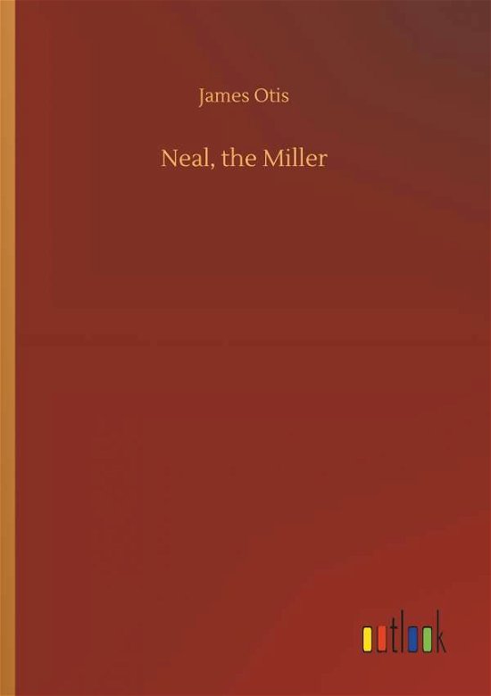 Cover for Otis · Neal, the Miller (Bok) (2018)