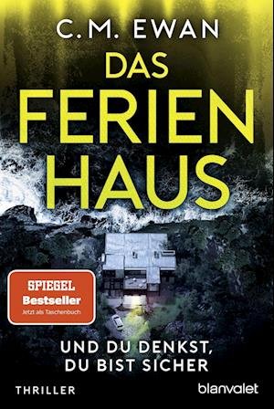 Cover for C.M. Ewan · Das Ferienhaus - Und du denkst, du bist sicher (Book) (2023)