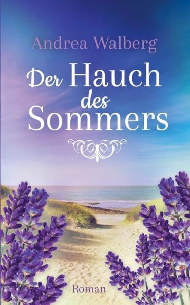 Cover for Andrea Walberg · Der Hauch Des Sommers (Paperback Book) [German edition] (2014)