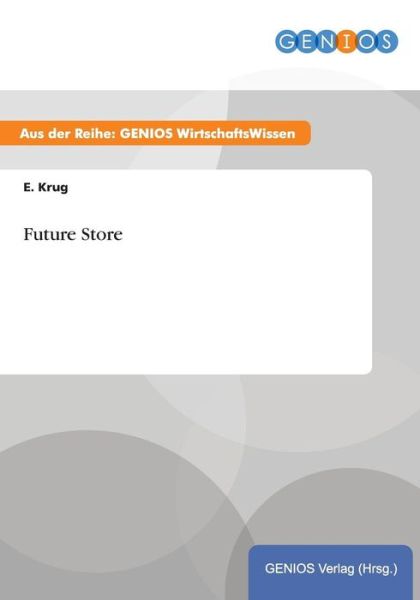 Cover for E Krug · Future Store (Paperback Book) (2015)