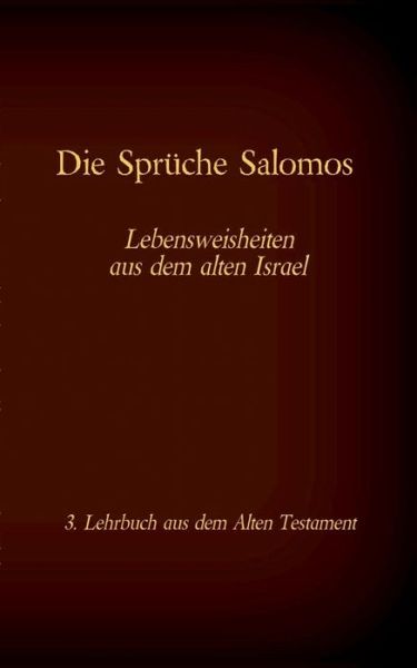 Cover for Die Bibel - Das Alte Testament - Die Spruche Salomos: Einzelausgabe, Grossdruck, ohne Kommentar (Paperback Book) (2020)