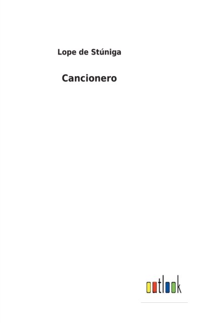 Cover for Lope de Stuniga · Cancionero (Hardcover bog) (2022)