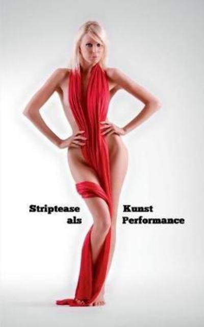 Cover for Greiner-Bechert · Striptease als Kunst Pe (Bok) (2018)