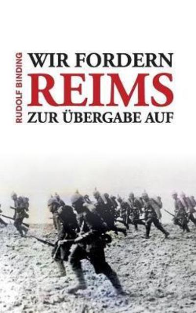 Cover for Binding · Wir fordern Reims zur Übergabe (Book) (2018)