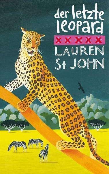 Cover for Lauren St. John · St John,L.:Letzte Leopard (Book)