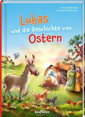 Cover for Hanna Goldhammer · Lukas und die Geschichte von Ostern (Book) (2025)