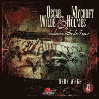 Cover for Oscar Wilde &amp; Mycroft Holmes · Folge 43-neue Wege (CD) (2023)