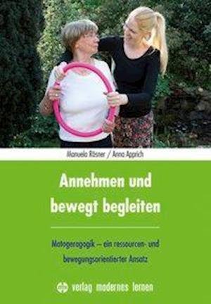 Cover for Rösner Manuela · Annehmen und bewegt begleiten (Paperback Book) (2019)