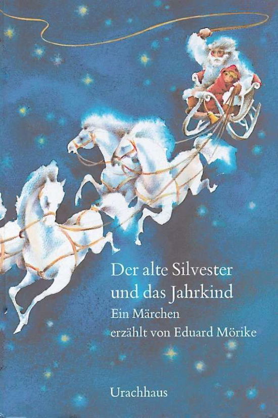 Cover for Mörike · Der alte Silvester und das Jahrk (Book)