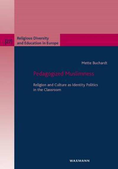 Cover for Mette Buchardt · Pedagogized Muslimness (Paperback Book) (2019)