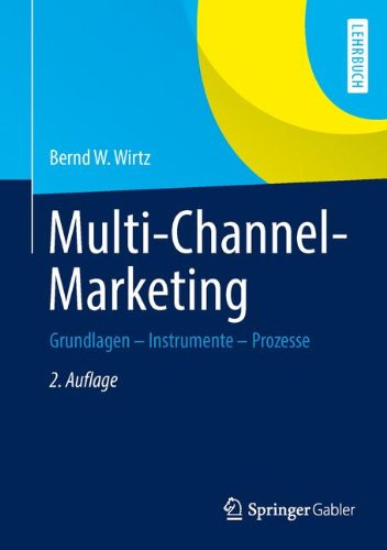 Cover for Bernd W Wirtz · Multi-Channel-Marketing: Grundlagen - Instrumente - Prozesse (Hardcover Book) [2nd 2., Akt. U. Uberarb. Aufl. 2013 edition] (2013)