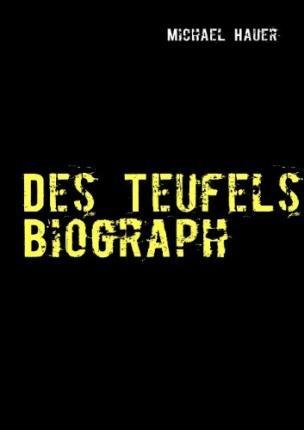 Cover for Hauer · Des Teufels Biograph (Book)