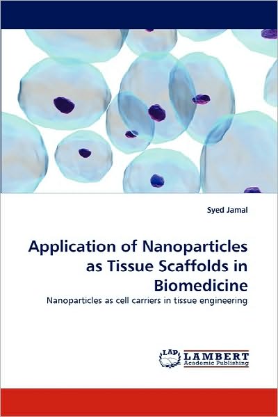 Application of Nanoparticles as T - Jamal - Książki -  - 9783843351430 - 