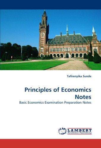 Cover for Tafirenyika Sunde · Principles of Economics Notes (Taschenbuch) (2011)