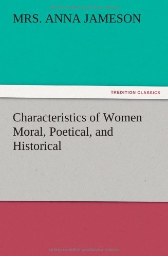 Cover for Mrs (Anna) Jameson · Characteristics of Women Moral, Poetical, and Historical (Paperback Bog) (2012)