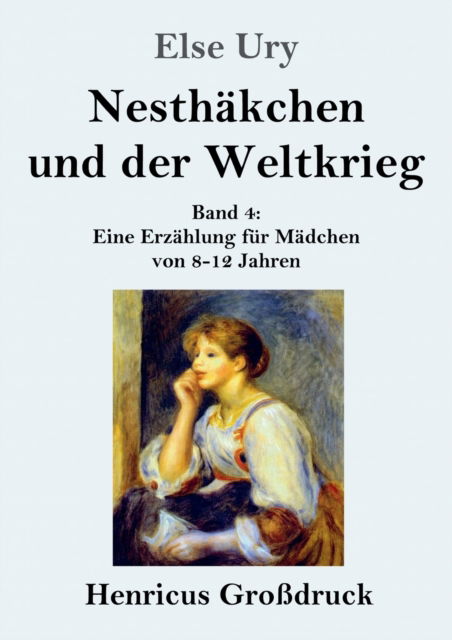 Cover for Else Ury · Nesthakchen und der Weltkrieg (Grossdruck) (Taschenbuch) (2019)