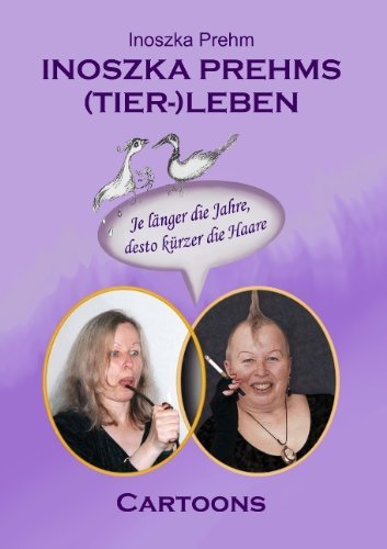 Cover for Inoszka Prehm · Inoszka Prehms (Tier-)leben (Paperback Book) [German edition] (2012)