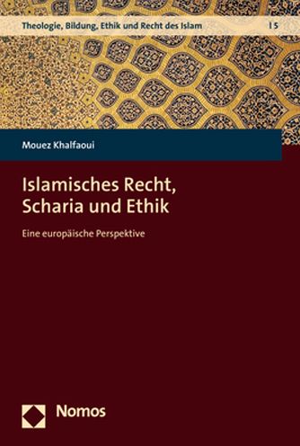 Cover for Mouez Khalfaoui · Islamisches Recht, Scharia Und Ethik (Paperback Book) (2022)