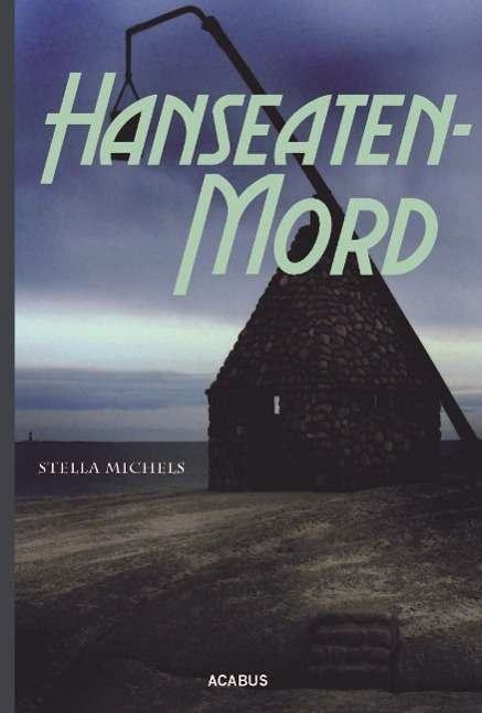 Cover for Michels · Hanseaten-Mord (Bok)