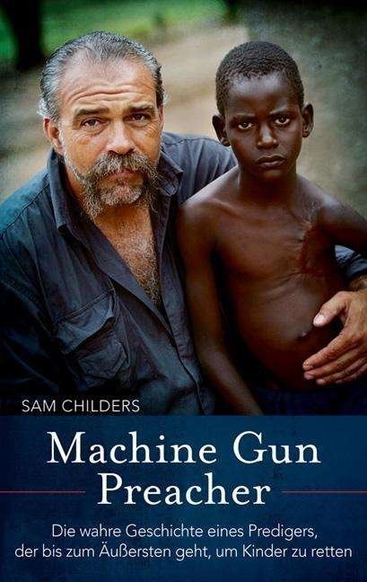 Cover for Childers · Machine Gun Preacher (Book)