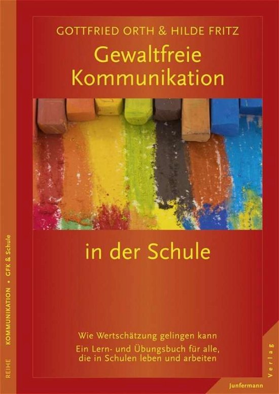 Cover for Orth · Gewaltfreie Kommunikation in der S (Book)
