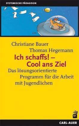 Bauer:Ich schaffs! Cool ans Ziel - Bauer - Books - - 9783896706430 - March 21, 2024