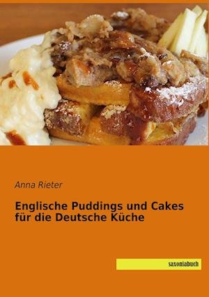 Cover for Rieter · Englische Puddings und Cakes für (Bog)