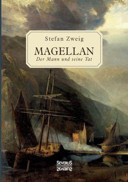 Cover for Stefan Zweig · Magellan: Der Mann und seine Tat (Paperback Bog) (2021)