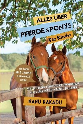 Cover for Nanu Kakadu · Alles uber Pferde und Ponys fur Kinder (Paperback Book) (2023)